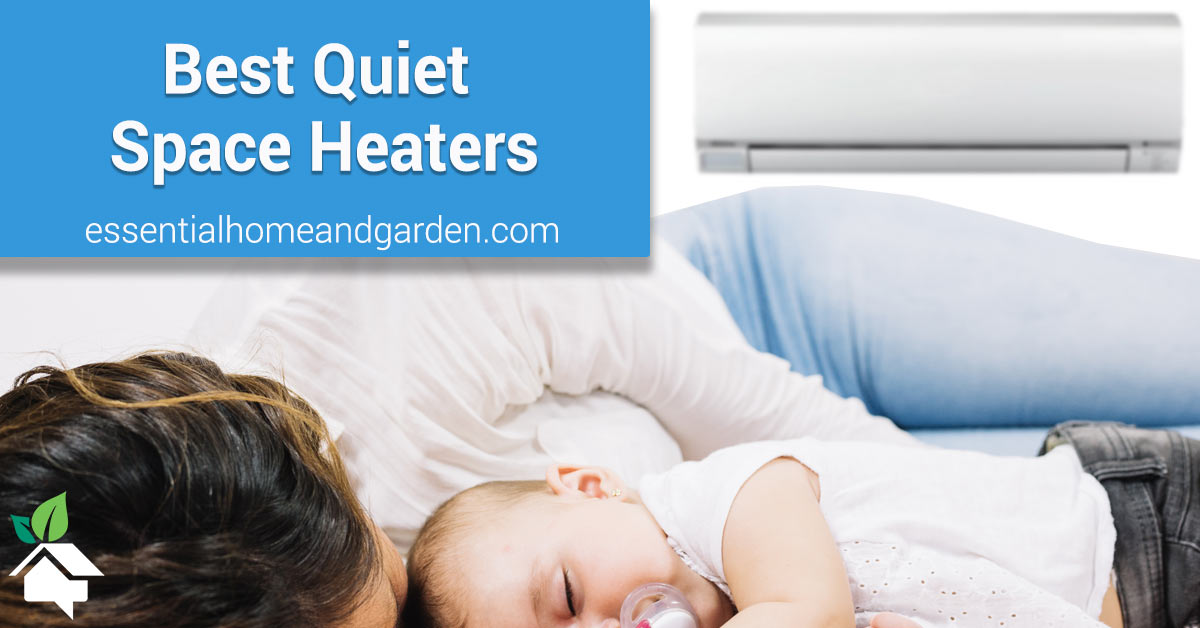 best quiet space heaters