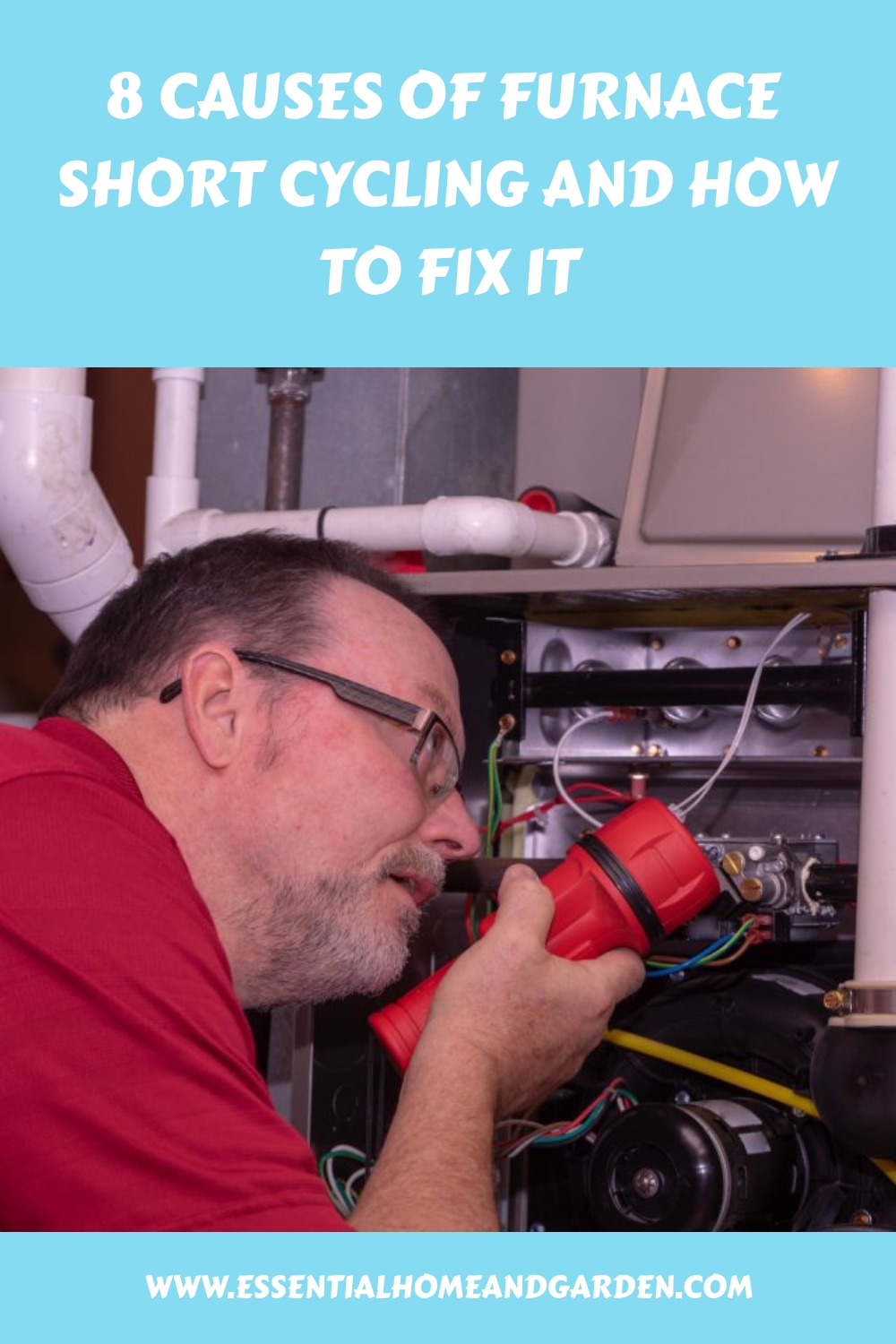 8 causes of furnace short cycling and how to fix it.