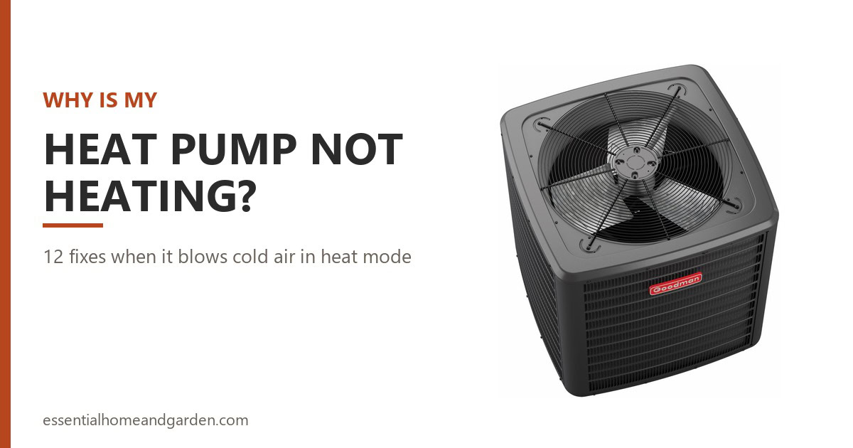Why is my heat pump not heating? 12 fixes, shown beside a Goodman heat pump outdoor unit